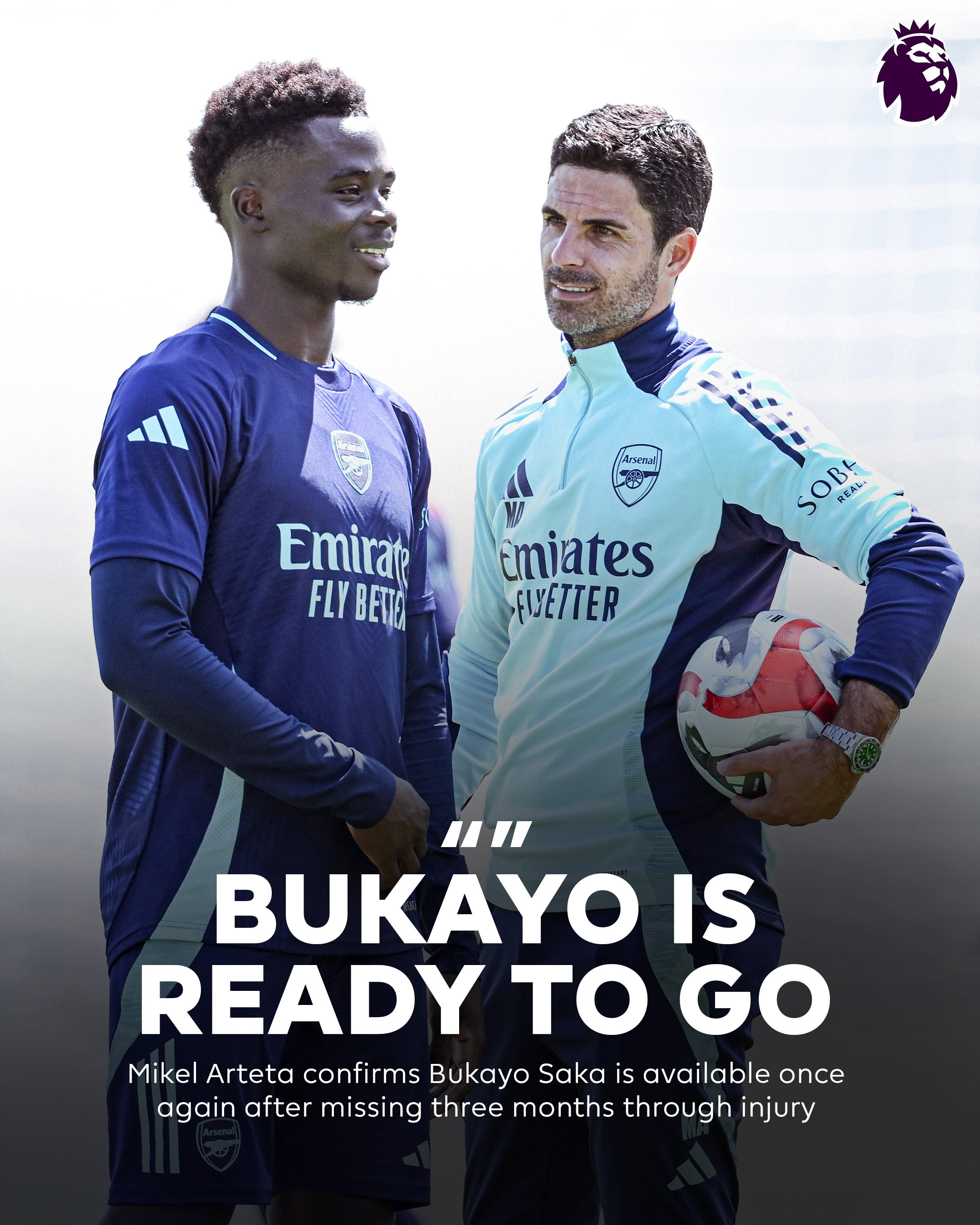 傷缺4個月！阿爾特塔：薩卡已經(jīng)準備好復出了！他可以首發(fā)出場